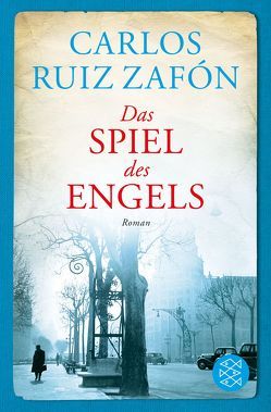 Das Spiel des Engels von Ruiz Zafón,  Carlos, Schwaar,  Peter