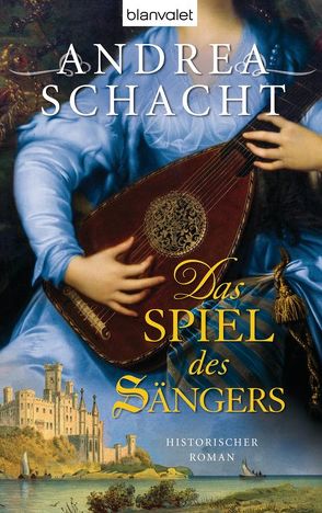 Das Spiel des Sängers von Schacht,  Andrea