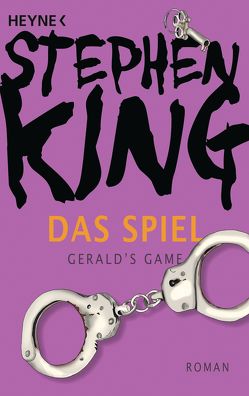 Das Spiel (Gerald’s Game) von King,  Stephen