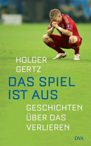 Das Spiel ist aus von Gertz,  Holger