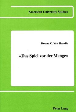 Das Spiel vor der Menge von Van Handle,  Donna C.