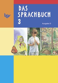 Das Sprachbuch – Ausgabe D – für alle Bundesländer (außer Bayern) / Band 3 – Schülerbuch von Baumann,  Doris, Hahn,  Gabi, Schmidt-Büttner,  Johanna