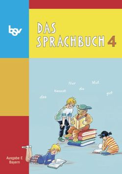 Das Sprachbuch – Ausgabe E – Grundschulen Bayern / 4. Jahrgangsstufe – Schülerbuch von Hahn,  Gabi, Haneder,  Margit, Kucher,  Hedwig
