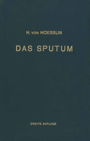 Das Sputum von Hoesslin,  Heinrich von