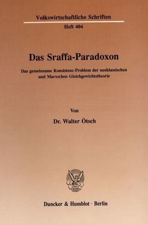 Das Sraffa-Paradoxon. von Ötsch,  Walter