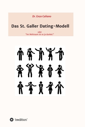 Das St. Galler Dating-Modell von Caliano,  Dr. Enzo