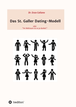 Das St. Galler Dating-Modell von Caliano,  Dr. Enzo