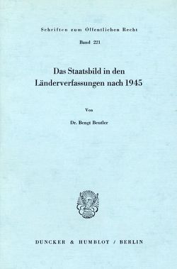 Das Staatsbild in den Länderverfassungen nach 1945. von Beutler,  Bengt