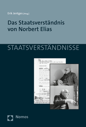 Das Staatsverständnis von Norbert Elias von Jentges,  Erik