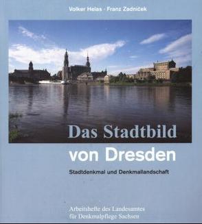 Das Stadtbild von Dresden von Glaser,  Gerhard, Helas,  Volker, Zadnicek,  Franz