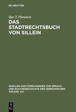 Das Stadtrechtsbuch von Sillein von Piirainen,  Ilpo T.