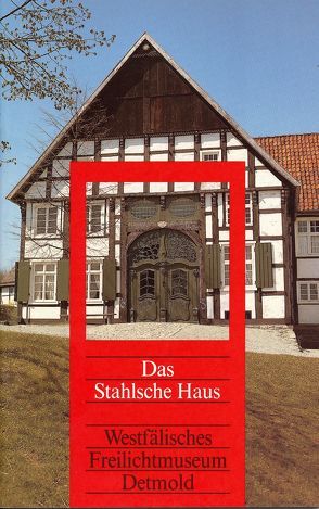 Das Stahl’sche Haus von Baumeier,  Stefan, Jacoby-Zakfeld,  Marianne