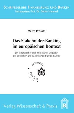 Das Stakeholder-Banking im europäischen Kontext. von Pedrotti,  Marco