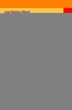 Das Standbild – Die Malkunst – Grundlagen der Malerei von Alberti,  Leon Battista, Bätschmann,  Oskar, Schäublin,  Christoph