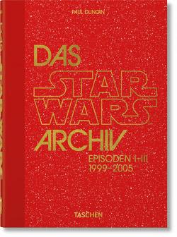 Das Star Wars Archiv. 1999–2005. 40th Ed. von Duncan,  Paul