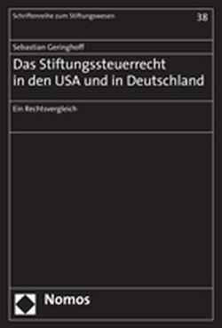 Das Stiftungssteuerrecht in den USA und Deutschland von Geringhoff,  Sebastian