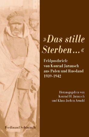 „Das stille Sterben…“ von Arnold,  Klaus Jochen, Jarausch,  Konrad H.