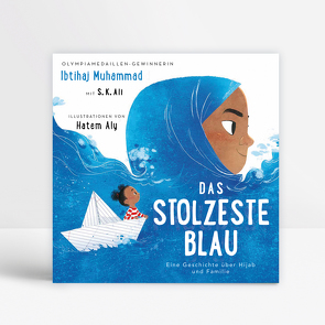 Das stolzeste Blau von Muhammad und S. K.Ali,  Ibtihaj