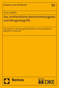 Das strafrechtliche Bestimmtheitsgebot und Mengenbegriffe von Lutfullin,  Timor