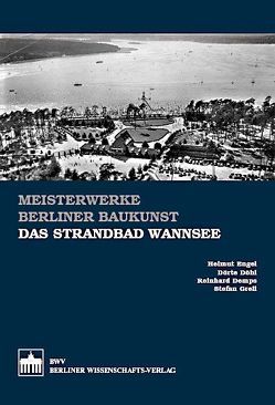 Das Strandbad Wannsee von Demps,  Reinhard, Döhl,  Dörte, Engel,  Helmut, Grell,  Stefan