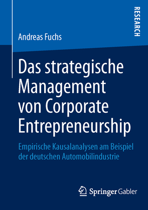 Das strategische Management von Corporate Entrepreneurship von Fuchs,  Andreas