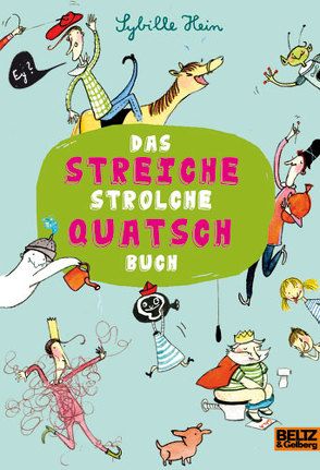 Das Streiche Strolche Quatsch Buch von Hein,  Sybille