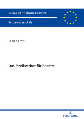 Das Streikverbot für Beamte von Ernst,  Fabian