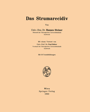 Das Strumarecidiv von Huber,  Paul, Steiner,  Hannes