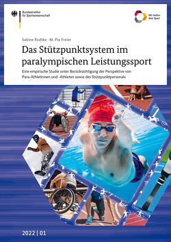 Das Stützpunktsystem im paralympischen Leistungssport von Freier,  M. Pia, Radtke,  Sabine
