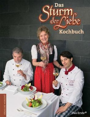 Das Sturm der Liebe Kochbuch von Oestreich,  Stefanie, Peter,  Burkhard