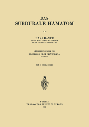 Das subdurale Hämatom von Hanke,  Hans, Olivecrona,  H.