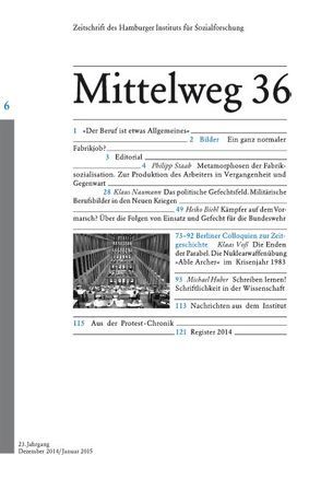 Das Subjekt bei der Arbeit Mittelweg 36 von Biehl,  Heiko, Huber,  Michael, Kraushaar,  Wolfgang, Naumann,  Klaus, Staab,  Philipp, Voß,  Klaas