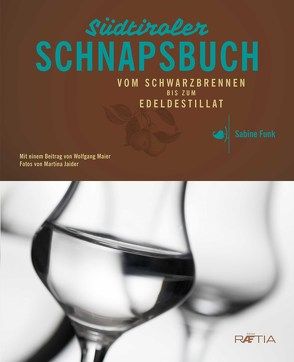 Das Südtiroler Schnapsbuch von Funk,  Sabine, Jaider,  Martina, Maier,  Wolfgang