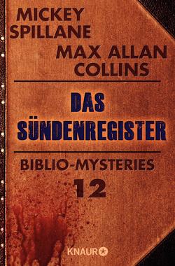 Das Sündenregister von Clewing,  Ulrike, Collins,  Max Allan, Spillane,  Mickey