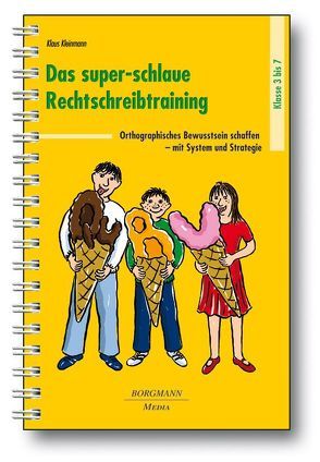 Das super-schlaue Rechtschreibtraining von Kleinmann,  Klaus