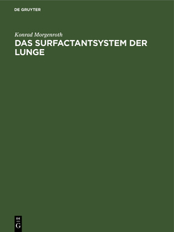 Das Surfactantsystem der Lunge von Morgenroth,  Konrad, Pucher,  Gerhard
