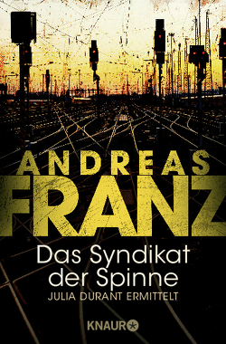 Das Syndikat der Spinne von Franz,  Andreas