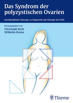 Das Syndrom der polyzystischen Ovarien von Keck,  Christoph, Krone,  Wilhelm