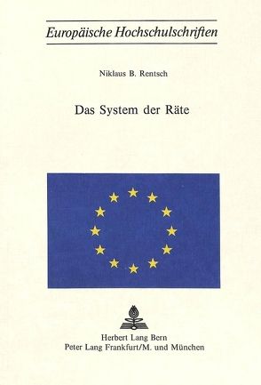 Das System der Räte von Rentsch,  Niklaus B.