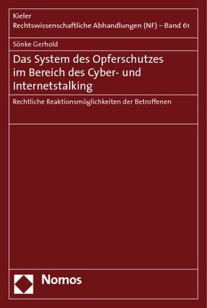 Das System des Opferschutzes im Bereich des Cyber- und Internetstalking von Gerhold,  Sönke