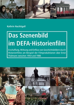 Das Szenenbild im DEFA-Historienfilm von Nachtigall,  Kathrin