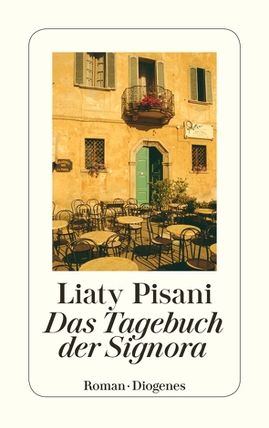 Das Tagebuch der Signora von Hartmann,  Ulrich, Pisani,  Liaty