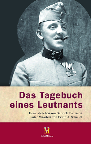 Das Tagebuch eines Leutnants von Baumann,  Gabriele, Schmidl,  Erwin