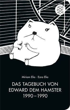 Das Tagebuch von Edward dem Hamster 1990 – 1990 von Elia,  Ezra, Elia,  Miriam, Meyer,  Sibylle