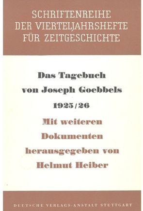 Das Tagebuch von Joseph Goebbels 1925-1926 von Heiber,  Helmut