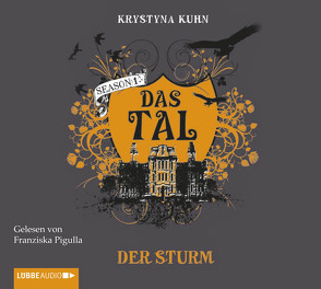 Das Tal. Der Sturm von Kuhn,  Krystyna, Matern,  Andy, Pigulla,  Franziska