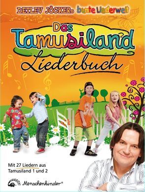Das Tamusiland Liederbuch von Bebber,  August van, Jöcker,  Detlev, Kleikamp,  Lore, Krenzer,  Rolf, Lewburg,  Sandra