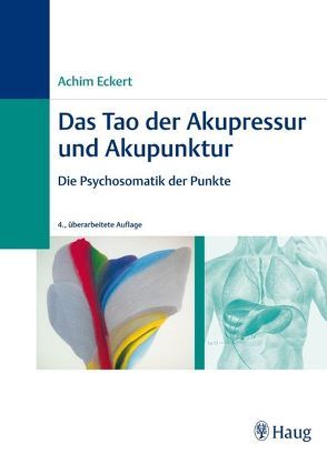 Das Tao der Akupressur und Akupunktur von Eckert,  Achim