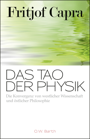 Das Tao der Physik von Capra,  Fritjof