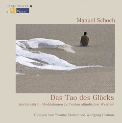 Das Tao des Glücks – Hörbuch von Schoch,  Manuel